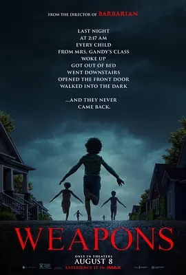 【欧美电影】凶器（2025）4K高清|整个小镇都开始怀疑，究竟是谁或背后有什么原因，导致这些小孩都不见了？又名: 武器|凶器|夸克网盘资源