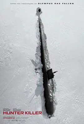 【欧美电影】冰海陷落（2018）4K高清（内附冰海陷落|天使陷落|飞机陷落|伦敦陷落|奥林匹斯陷落五部合集）又名: 潜舰灭杀令|夸克网盘无删减资源