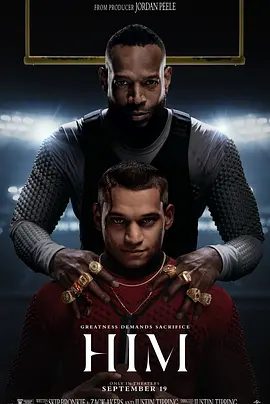 【欧美电影】他 Him (2025)1080P高清|恐怖片|接受一个荣誉满身的老将的指导，而变成一场可怕、荒唐的噩梦。又名: 王者|夸克网盘资源
