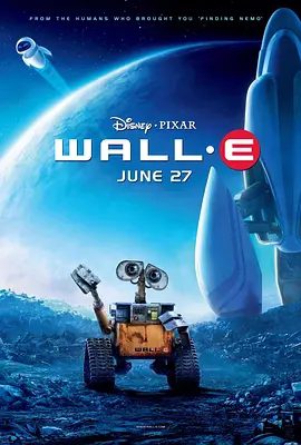【电影动画】机器人总动员 WALL·E (2008)4K高清|经历了漫长的岁月,它开始拥有了自己的意识。又名:星际总动员 /机器人总动员|夸克网盘无删减资源