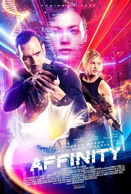 【欧美电影】亲密关系 Affinity (2025)4K高清|竟是由一位因丧妻而悲痛的科学家通过生物改造制作出来的。亲密关系|夸克网盘资源