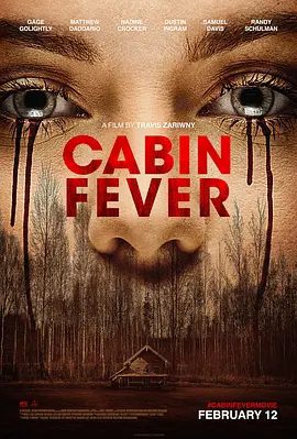 【欧美电影】新尸骨无存 Cabin Fever (2016)1080P高清（内附前三部全集）恐怖片|等待几个年轻人的还有更为恐怖的事情|尸骨无存|夸克网盘资源