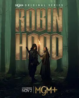 2025欧美剧《罗宾汉 Robin Hood》4K高清|已更最新|剧情 / 冒险|罗宾汉的传奇，他象征着反抗，而他的抗争将决定英格兰的命运。夸克网盘资源