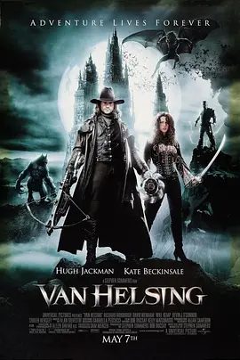 【欧美电影】范海辛 Van Helsing (2004)4K高清原盘|动作 / 奇幻|安娜和范海辛一拍即合，共同前往对付德古拉…又名: 狙魔人|夸克网盘无删减资源完整版下载
