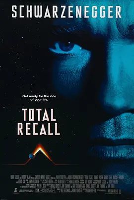 【欧美电影】全面回忆 Total Recall (1990)4K高清全集|阿诺·施瓦辛格 / 雷切尔·蒂科汀|动作 / 科幻 / 惊悚 / 冒险|又名: 宇宙威龙|夸克网盘无删减资源下载
