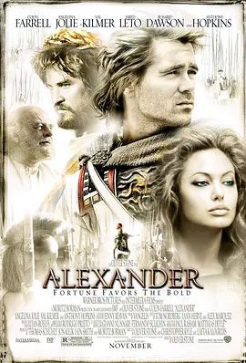 【欧美电影】亚历山大大帝 Alexander (2004)4K高清|科林·法瑞尔 / 安吉丽娜·朱莉|也在他的生命中有着不同凡响的影响力。亚历山大大帝|夸克网盘无删减资源下载