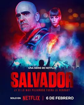 【欧美剧】最后救赎 Salvador (2026)1080P高清全集|惊悚片|网盘在线下载|与他灌输给女儿的思想完全相反。最后救赎|夸克网盘资源