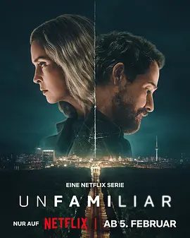 【欧美剧】密屋陌路 Unfamiliar (2026)4K高清|谢妮布·萨利赫 / 安德烈亚斯·皮特斯柯曼|网盘在线下载|密屋陌路|夸克网盘无删减资源