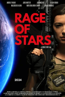 【科幻电影】星辰之怒 Rage of Stars (2025) 高清完整版|星辰之怒免费高清在线|星辰之怒夸克网盘