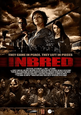 电影完全杀人剧场/完全杀人剧场 Inbred (2011)恐怖片在线/完全杀人剧场 夸克