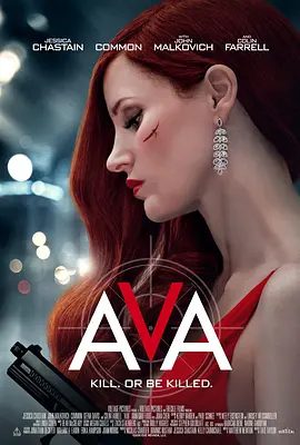 【欧美电影】艾娃 Ava (2020)4K高清原盘|动作 / 惊悚 / 犯罪|又名: 追杀艾娃(台) / 头号杀姬Ava(港)|网盘在线下载|女杀手艾娃|夸克网盘无删减资源