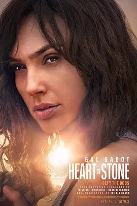 【欧美电影】谍之心 Heart of Stone (2023)1080P高清无删减|盖尔·加朵 / 詹米·多南 / 阿莉雅·布哈特|动作 / 惊悚 / 犯罪|又名: 攻心谍战 / 石之心 / 铁石心肠|谍之心|夸克网盘资源