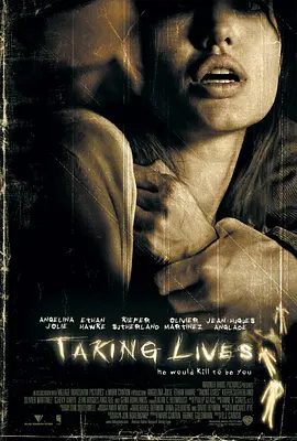 【欧美电影】机动杀人 Taking Lives (2004)1080P高清无删减|安吉丽娜·朱莉 / 伊桑·霍克 / 基弗·萨瑟兰|悬疑 / 惊悚 / 犯罪|又名: 尸人交易|机动杀人|夸克网盘资源