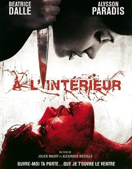 【欧美电影】身在其中 À l’intérieur (2007)1080P高清无删减|惊悚 / 恐怖片|艾莉森·帕拉迪丝|身在其中|夸克网盘资源
