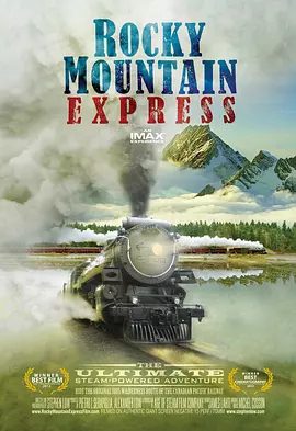 【纪录片】穿越落基山脉（2011）4K高清无删减原盘|穿越落基山脉 Rocky Mountain Express|夸克网盘资源