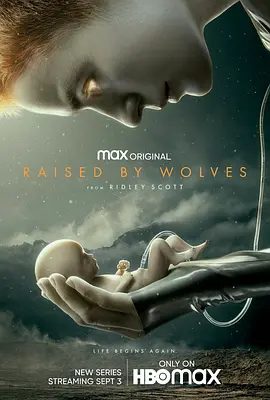 【高分欧美剧】异星灾变 第一季（2020）1080P高清无删减全集|阿曼达·科林 / 崔维斯·费米尔|剧情 / 科幻|又名: 由狼养大 / 狼群养子|异星灾变|夸克网盘资源