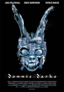 【欧美电影】死亡幻觉 Donnie Darko (2001)1080P高清|杰克·吉伦哈尔/霍尔姆斯·奥斯本|科幻|悬疑 / 惊悚|又名: 怵目惊魂28天|死亡幻觉|夸克网盘无删减资源