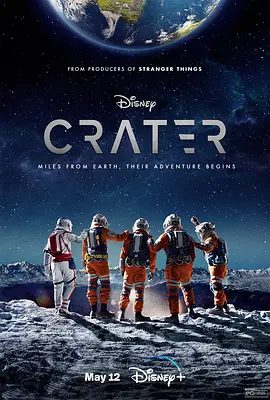 【欧美电影】月球奇幻旅 Crater (2023)4K高清无删减|科幻 / 冒险|麦肯娜·格瑞丝 / 布雷迪·诺恩 / 比利·巴瑞特|又名: 陨石坑|月球奇幻旅|夸克网盘资源
