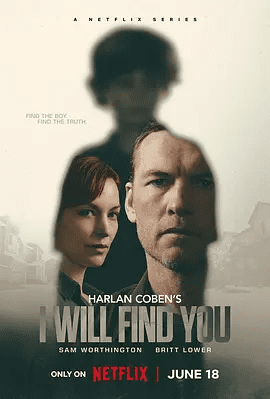 【欧美剧】我会找到你 I Will Find You (2026)1080P高清全集|剧情 / 悬疑 / 惊悚 / 犯罪|萨姆·沃辛顿 / 布丽特·洛薇尔|我会找到你|夸克网盘资源