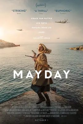 【欧美电影】求救信号 Mayday (2021)1080P高清原盘|朱丽叶特·刘易斯 / 格蕾丝·范·帕滕|奇幻|使用她的新生力量来试图战胜她的生活。求救信号|夸克网盘无删减资源