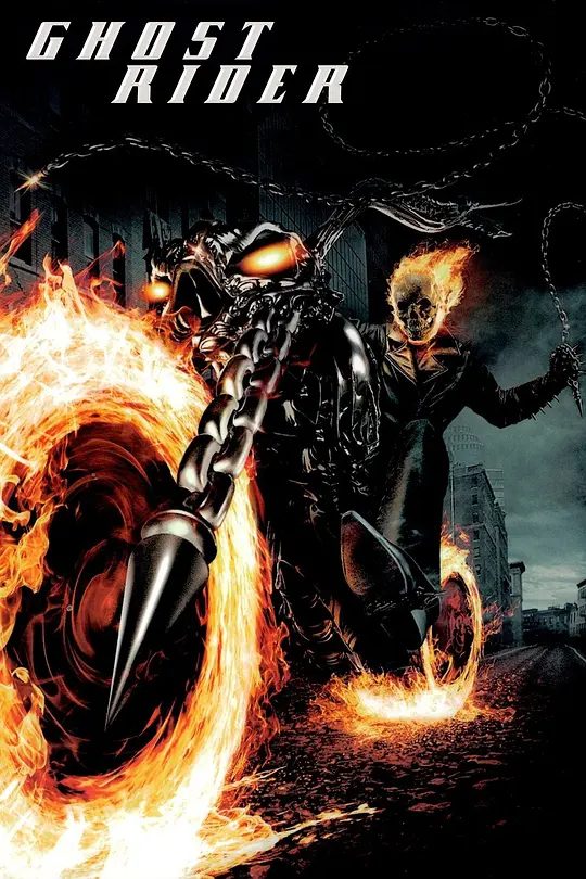 【欧美电影】灵魂战车 Ghost Rider (2007)4K高清|尼古拉斯·凯奇 / 伊娃·门德斯|动作 / 惊悚 / 奇幻|又名: 幽灵车神 / 恶灵战警/ 恶灵骑士|灵魂战车|夸克网盘未删减资源