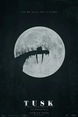 【欧美电影】长牙 Tusk (2014)1080P高清原盘|迈克尔·帕克斯 / 贾斯汀·朗|珍尼希斯·罗德里格兹|喜剧 / 恐怖片|又名: 人形海象|长牙|夸克网盘未删减资源