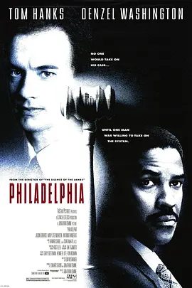 【欧美电影】费城故事 Philadelphia (1993)4K高清|汤姆·汉克斯 / 丹泽尔·华盛顿|剧情 / 同性|病危的安德鲁毅然出庭…又名: 费城|费城故事|夸克网盘无删减资源