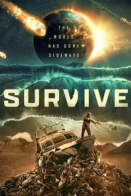 【欧美电影】只要活着 Survive (2024)1080P高清|艾米莉·德奎恩 / 安德烈亚斯·皮特斯柯曼|冒险|又名: 活命|只要活着|夸克网盘无删减资源