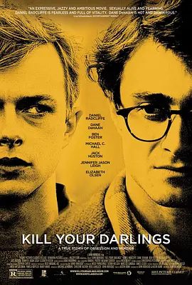 【欧美电影】杀死汝爱 Kill Your Darlings (2013)1080P高清|丹尼尔·雷德克里夫 / 戴恩·德哈恩|剧情 / 同性 / 传记|又名: 爱杀达令/ 杀掉汝爱|杀死汝爱|夸克资源网盘下载