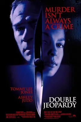 【欧美电影】双重危机 Double Jeopardy (1999)4K高清|汤米·李·琼斯 / 艾什莉·贾德|一场充满了阴谋与危险的恶战即将拉开帷幕。又名: 致命追缉令\双重危机|夸克资源网盘下载