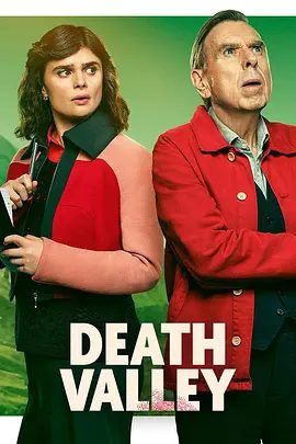【欧美剧】死亡谷 第二季(2026)1080P高清全集|蒂莫西·斯波 / 格温妮丝·凯沃斯 / 亚历山大·莱利|喜剧|死亡谷2夸克网盘无删减资源