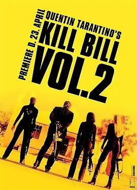 【高分欧美电影】杀死比尔2(2004)1080P高清原盘|乌玛·瑟曼 / 大卫·卡拉丁 / 刘家辉|动作 / 惊悚 / 犯罪|又名: 标杀令2| 追杀比尔2：爱的大逃杀|杀死比尔2夸克资源网盘下载