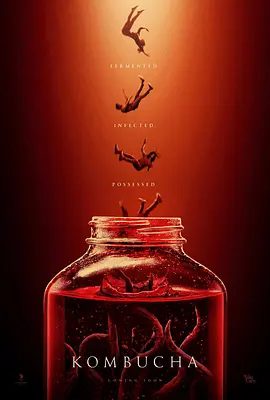 【欧美电影】康普茶 Kombucha (2025)1080P高清|Zoe Agapinan / 查琳·阿尔瓦雷斯|喜剧 / 科幻 / 恐怖片|康普茶|夸克网盘资源
