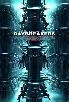 【电影】嗜血破晓 Daybreakers (2009)4K高清|伊桑·霍克 / 威廉·达福 / 伊莎贝尔·卢卡斯|动作 / 科幻 / 恐怖 / 犯罪|又名: 2019猎血都市|嗜血破晓|夸克网盘资源
