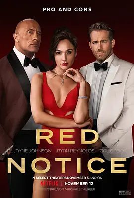 【欧美电影】红色通缉令 Red Notice (2021)4K高清|道恩·强森 / 瑞安·雷诺兹 / 盖尔·加朵|这下事情会怎么发展，可就难说了。红色通缉令|又名: 红色大贱谍|夸克网盘资源