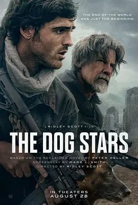 【欧美电影】末世行者 The Dog Stars (2026)1080P高清|雅各布·艾洛蒂 / 玛格丽特·库里|科幻 / 惊悚 /最终踏上了寻找友情走出孤独的冒险之旅…末世行者|夸克网盘资源