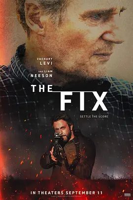 【欧美电影】拨乱行动 The Fix (2026)4K高清|连姆·尼森 / 扎克瑞·莱维 / 格兰特·哈维|动作 / 惊悚|又名: 酒店营救 / 营救行动|拨乱行动|夸克网盘资源