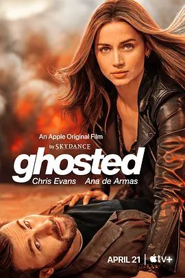 【欧美电影】神出鬼没 Ghosted (2023)4K高清|克里斯·埃文斯 / 安娜·德·阿玛斯|喜剧 / 动作 / 爱情 / 冒险|又名: 真爱搞失踪 / 真爱玩失踪|神出鬼没|夸克网盘资源